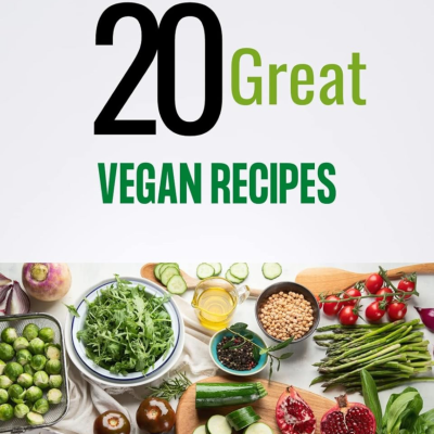 20 Great Vegan Recipes